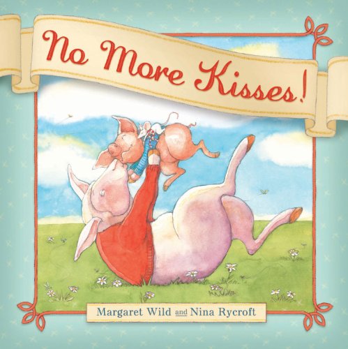 Stock image for No More Kisses! for sale by HPB-Emerald