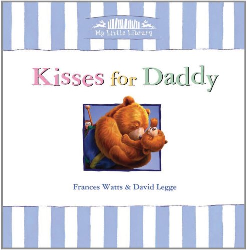 Beispielbild fr Kisses for Daddy (My Little Library) zum Verkauf von AwesomeBooks