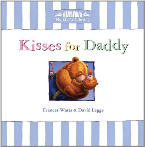Stock image for Kisses for Daddy (My Little Library) for sale by AwesomeBooks