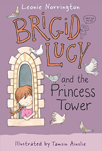 Stock image for Brigid Lucy and the Princess Tower for sale by Better World Books