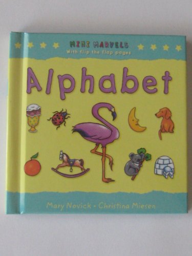 Stock image for Alphabet (Mini Marvels wih flip the flap pages) for sale by SecondSale