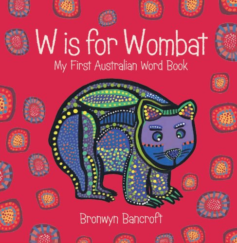 9781921541858: W is for Wombat: Little Hare Books
