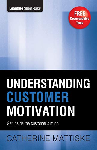 Imagen de archivo de Understanding Customer Motivation a la venta por PBShop.store US