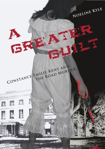 Imagen de archivo de A Greater Guilt: The Constance Kent and the Road Murder Case a la venta por AwesomeBooks
