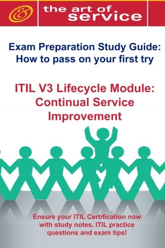 9781921573941: Itil V3 Service Lifecycle Csi Certification Exam Preparation Course in a Book for Passing the Itil V3 Service Lifecycle Continual Service Improvement ... on Your First Try Certification Study Guide