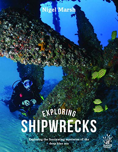 Beispielbild fr Exploring Shipwrecks: Exploring the fascinating mysteries of the deep blue sea zum Verkauf von MusicMagpie