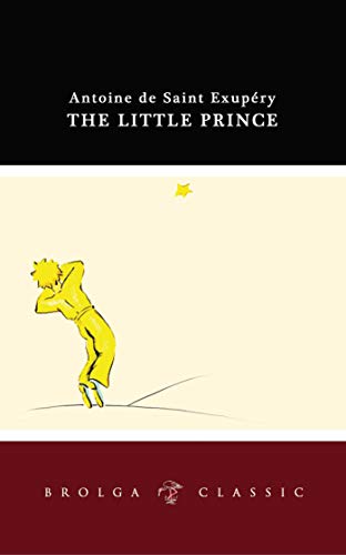 9781921596162: The Little Prince (Brolga Classics)