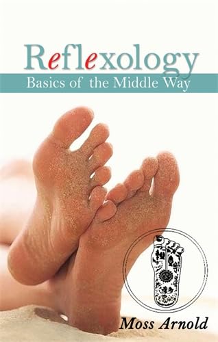 Stock image for Reflexology: Basics of the Middle Way for sale by WorldofBooks