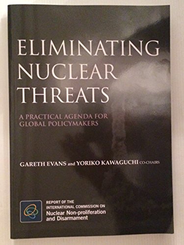 Beispielbild fr Eliminating Nuclear Threats: A Practical Agenda for Global Policymakers zum Verkauf von Wonder Book