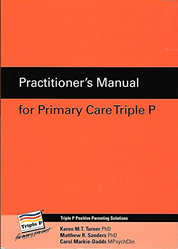 Beispielbild fr Practitioner's Kit for Primary Care Triple P: Manual & Flip Chart zum Verkauf von ThriftBooks-Atlanta