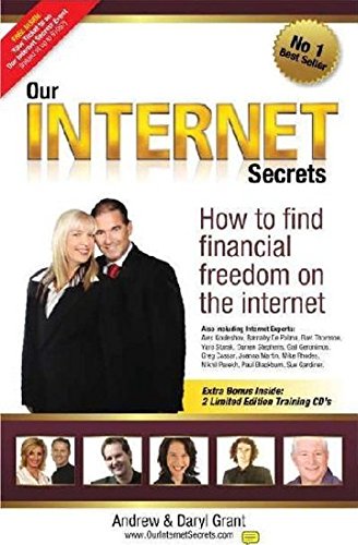 Stock image for Our Internet Secrets : How to Find Financial Freedom on the Internet' Bonus DVSD's for sale by Book Realm