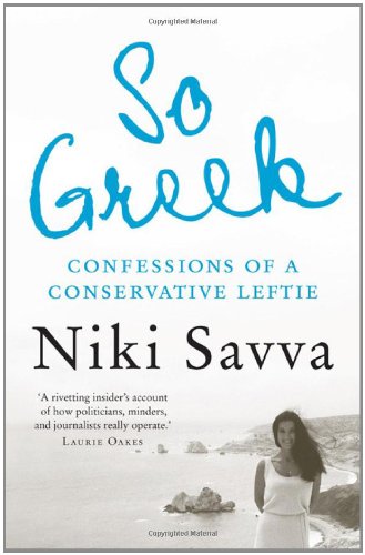 Stock image for So Greek: confessions of a conservative leftie for sale by Books From California