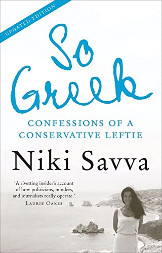 9781921640834: So Greek: Confessions of a Conservative Leftie