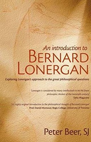 Imagen de archivo de An Introduction to Bernard Lonergan: Exploring Lonergan's approach to the great philosophical questions a la venta por HPB-Red