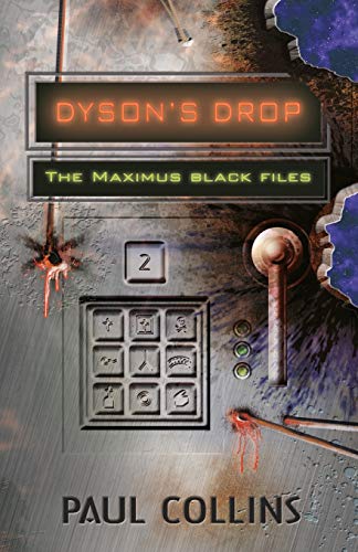 Beispielbild fr Dyson's Drop (Maximus Black Files) zum Verkauf von Lucky's Textbooks