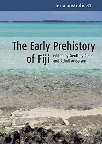 Beispielbild fr The Early Prehistory of Fiji zum Verkauf von GreatBookPrices