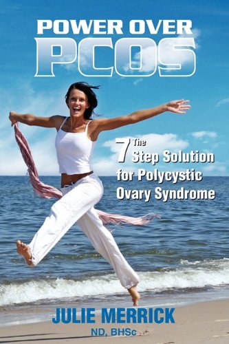 Beispielbild fr Power Over PCOS : The 7 Step Solution for Polycystic Ovary Syndrome zum Verkauf von Better World Books