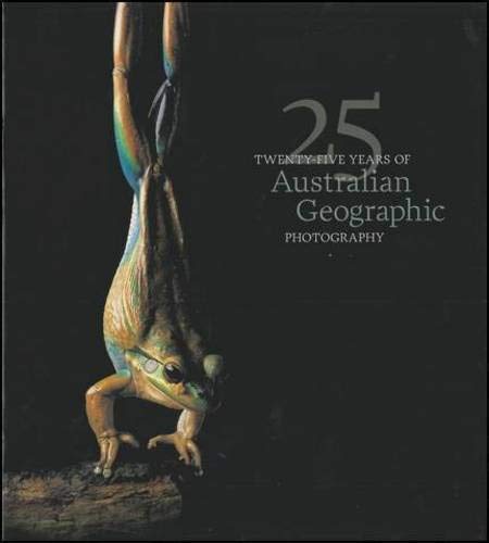 Beispielbild fr Twenty-Five years of Australian Geographic Photography zum Verkauf von WorldofBooks