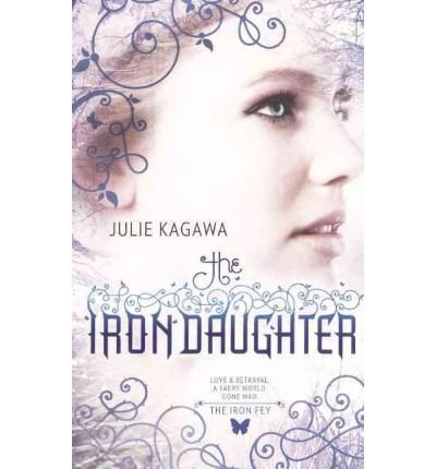 9781921685583: The Iron Daughter (Harlequin Teen)