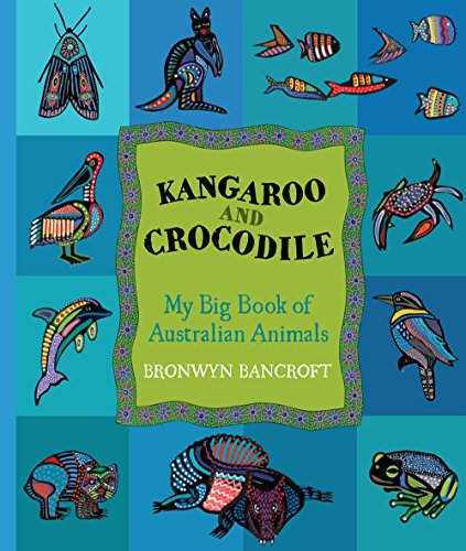 Imagen de archivo de Kangaroo and Crocodile: My Big Book of Australian Animals a la venta por HPB Inc.