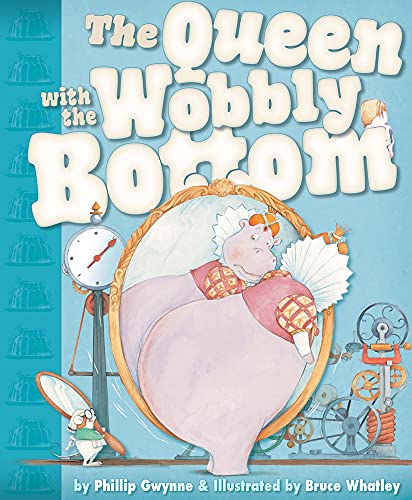 Stock image for The Queen with the Wobbly Bottom for sale by Better World Books