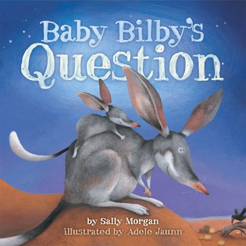 Stock image for Baby Bilby's Question for sale by Better World Books