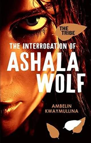 9781921720086: The Tribe 1: The Interrogation of Ashala Wolf