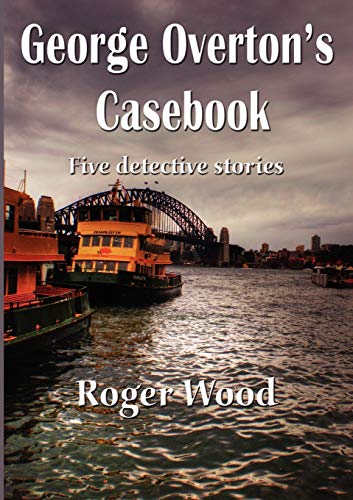 George Overton's Casebook (9781921731846) by Wood, Roger