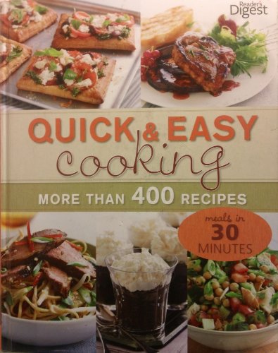 Stock image for Quick & Easy Cooking: More Than 400 Recipes, All in Under 30 Minutes for sale by WorldofBooks