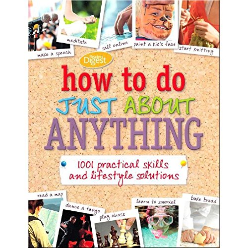 Stock image for How to do Just About Anything: 1001 practical skills and household solutions for sale by ThriftBooks-Atlanta