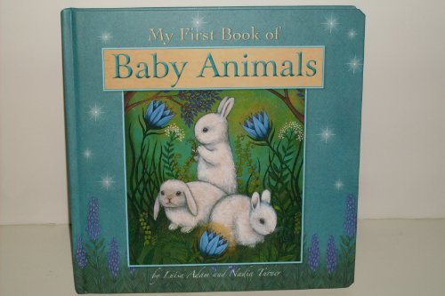 Stock image for My First Book of Baby Animals for sale by ThriftBooks-Dallas