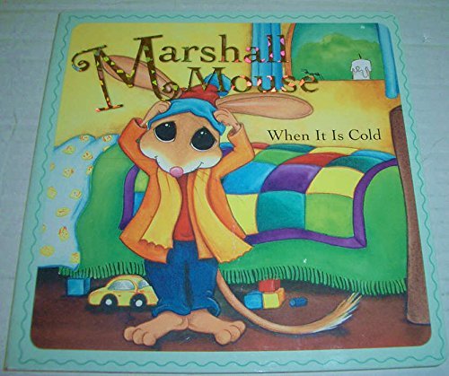 Stock image for Marshall Mouse - When It is Cold for sale by WorldofBooks