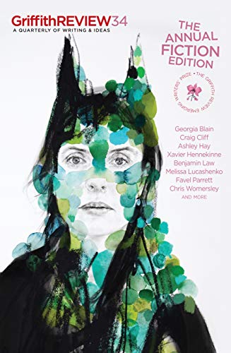Stock image for Griffith Review 34, Summer 2011; The Annual Fiction Edition for sale by Syber's Books