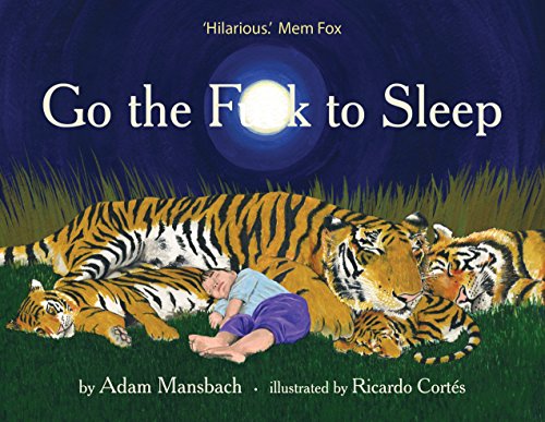 Stock image for Go the Fuck to Sleep for sale by ThriftBooks-Dallas