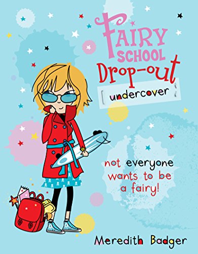 Stock image for Undercover (Fairy School Drop-Out) for sale by AwesomeBooks