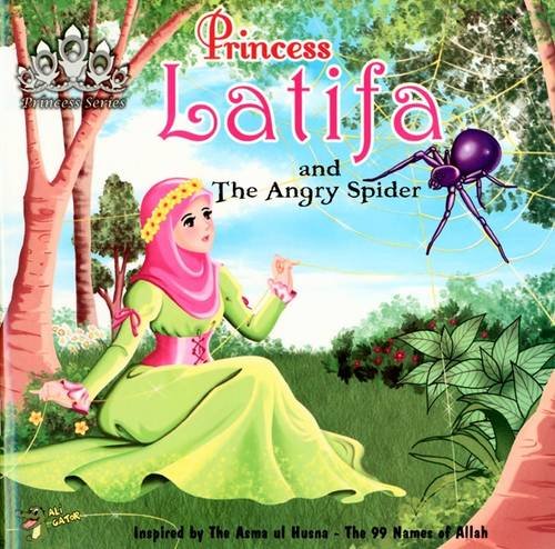 Beispielbild fr Princess Latifa and the Angry Spider (Princess Series) zum Verkauf von Wonder Book