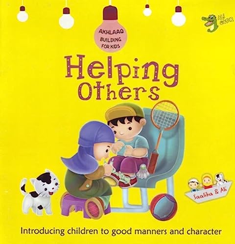 Beispielbild fr Helping Others: Good Manners and Character (Akhlaaq Building Series) zum Verkauf von WorldofBooks