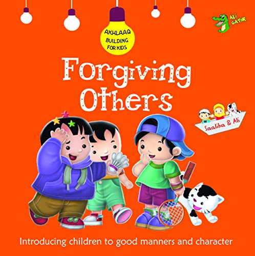 Beispielbild fr Forgiving Others: Good Manners and Character (Akhlaaq Building) zum Verkauf von WorldofBooks