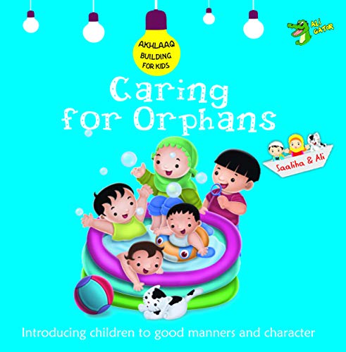Beispielbild fr Caring for Orphans: Good Manners and Character (Akhlaaq Building Series) zum Verkauf von WorldofBooks