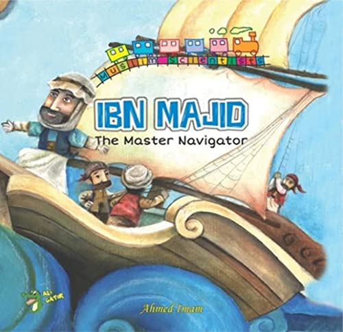 Stock image for Ibn Majid: The Master Navigator (Muslim Scientists) for sale by Books Unplugged