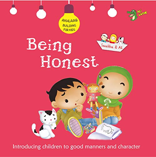 Stock image for Being Honest: Good Manners and Character (Akhlaaq Building Series) for sale by Books-FYI, Inc.
