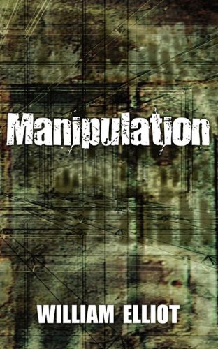 Manipulation (9781921791529) by Elliot, William