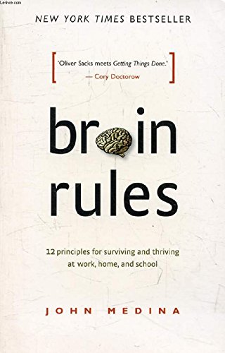 Stock image for Brain Rules : 12 Principles for Surviving and Thriving at Work, Home and School for sale by Better World Books: West