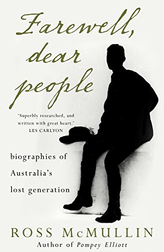 Stock image for Farewell, Dear People: Biographies of Australia's Lost Generation for sale by Revaluation Books