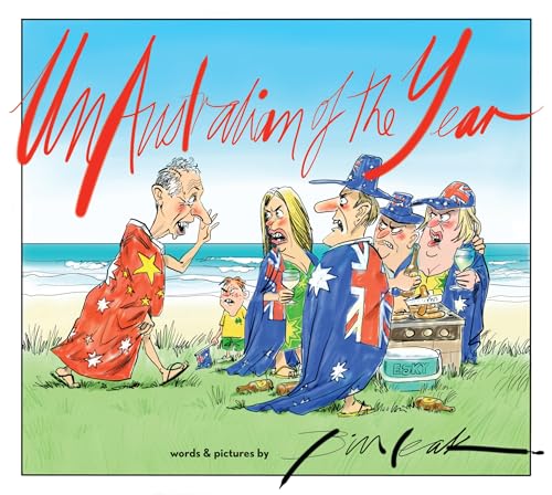 9781921844850: UnAustralian of the Year: Words and Pictures by Bill Leak
