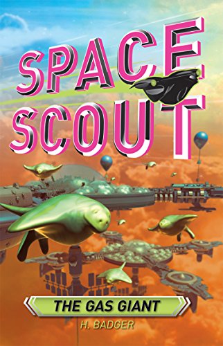 Beispielbild fr The Gas Giant (Space Scout) zum Verkauf von Powell's Bookstores Chicago, ABAA