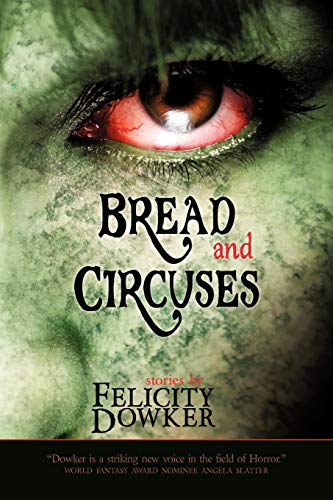 Bread and Circuses (9781921857089) by Dowker, Felicity