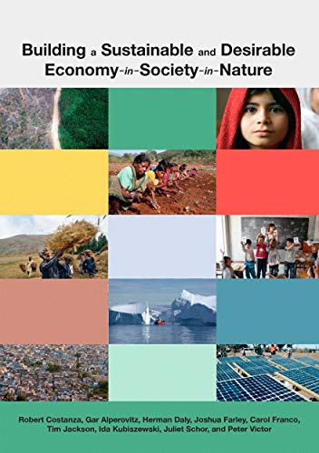 Imagen de archivo de Building a Sustainable and Desirable Economy-in-Society-in-Nature a la venta por GF Books, Inc.
