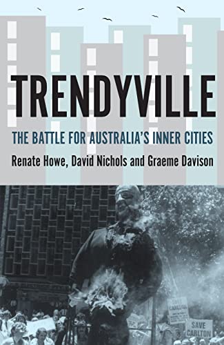 9781921867422: Trendyville: The Battle for Australia's Inner Cities (Australian History)