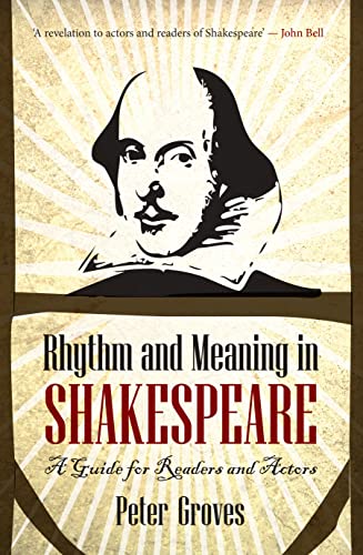 9781921867811: Rhythm and Meaning in Shakespeare: A Guide for Readers and Actors (Literary Studies)